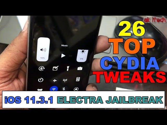 TOP iOS 11.3.1 Jailbreak TWEAKS ** TOP 26 **