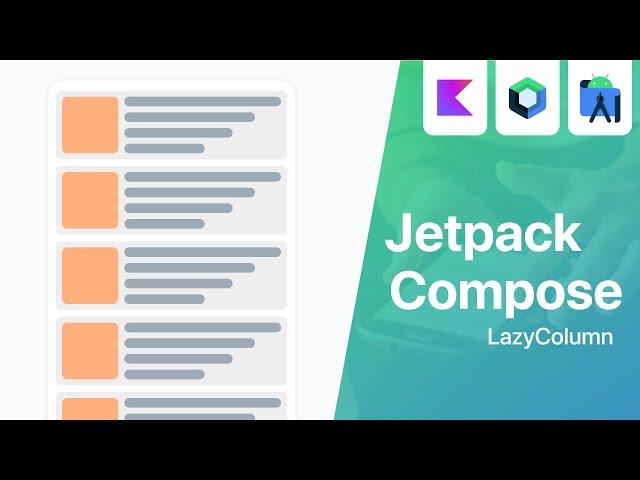 LazyColumn - Forget about RecyclerView Adapter - Jetpack Compose