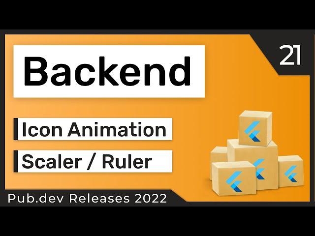 Flutter Backend Framework, Icon Anim & Co. - 21 - PUB.DEV RELEASES 2022