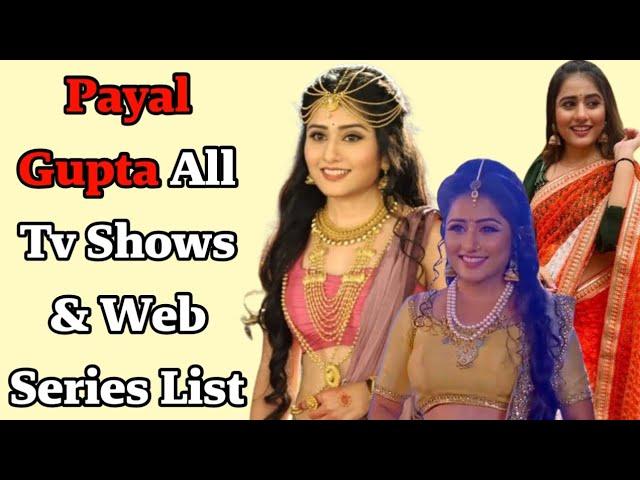 Payal Gupta All Tv Serials List|| All Web Series List || Television Actress...