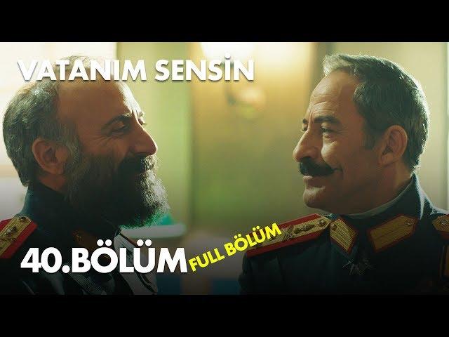 Vatanım Sensin 40. Bölüm - Full Bölüm