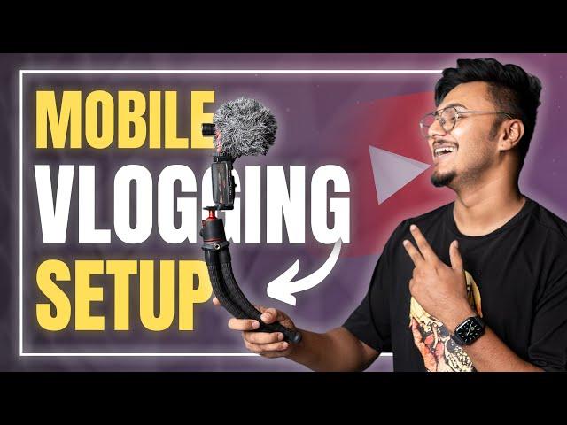 Cheap & Best Mobile Vlogging Setup For YouTube (2024) | Budget Vlogging Setup For Smartphone ️