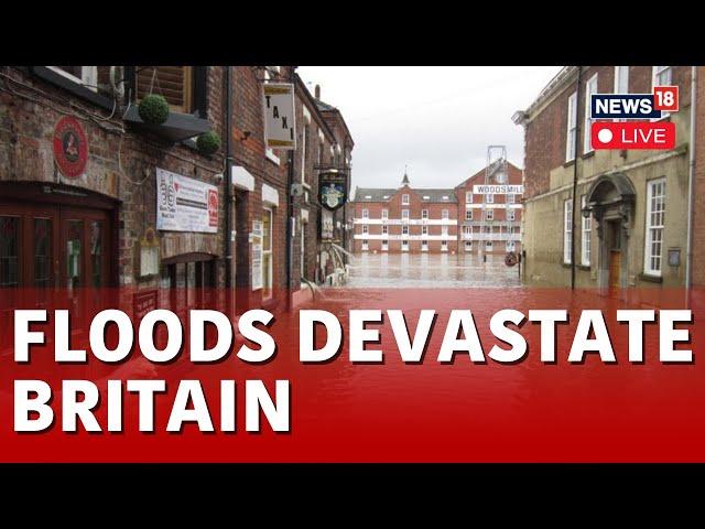 U.K. Floods LIVE News | Several Villages Across United Kingdom Are Currently Flooded | N18L