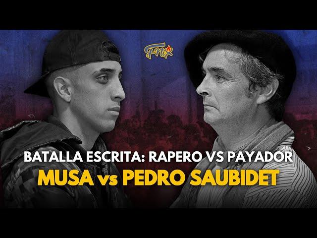 MUSA vs PEDRO SAUBIDET (Batalla Escrita PAYADOR vs RAPERO)