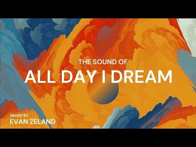 The sound of All Day I Dream  Secrets ID from Lee Burridge, Volen Sentir, Lost Desert, Tim Green
