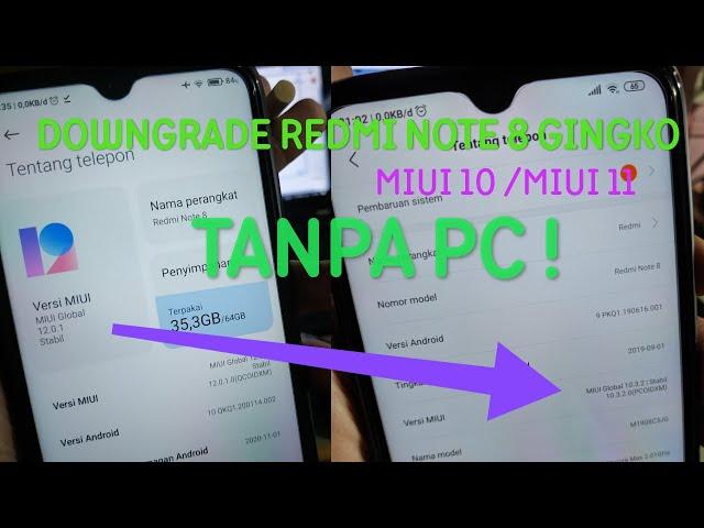 Downgrade XIAOMI REDMI NOTE 8  MIUI 12 ke MIUI 11/MIUI 10 TANPA PC