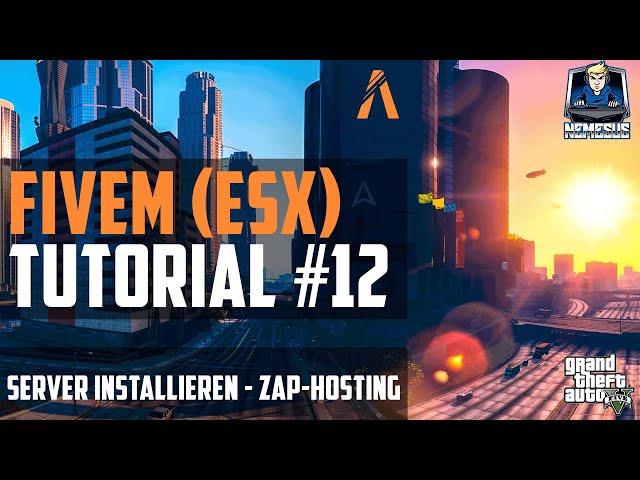 FiveM ESX Tutorial #12 - FiveM ESX Server auf ZAP-Hosting installieren [txAdmin] [Roleplay] [GTA 5]