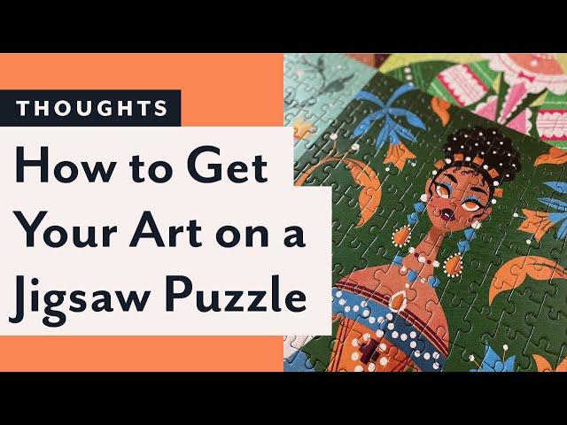 Design Your Own Jigsaw Puzzle: Tips From An Artist Who Made One Herself! [CC]