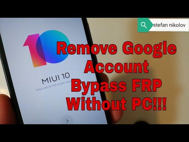 Xiaomi Redmi 6A M1804C3CG, Remove Google Account Bypass FRP. Without PC!!!