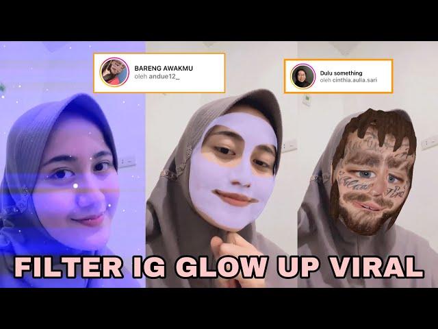 FILTER IG GLOW UP TERBARU || FILTER INSTAGRAM GLOWUP VIRAL 2022