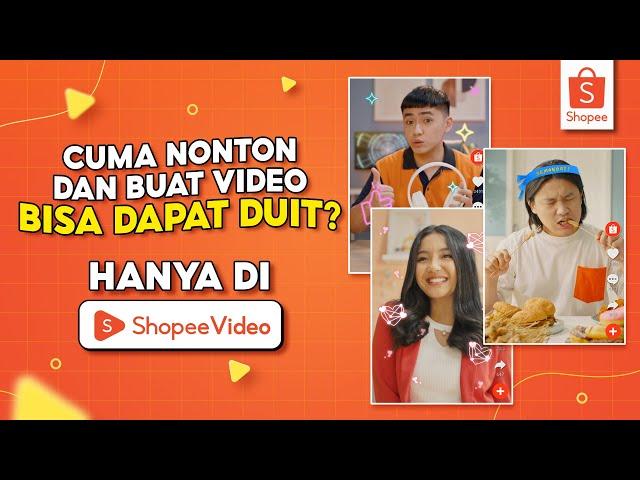 Dapatkan Duit di ShopeeVideo Hanya Dengan Nonton dan Buat Video Ala Kamu!