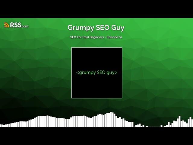 SEO For Total Beginners - Episode 61