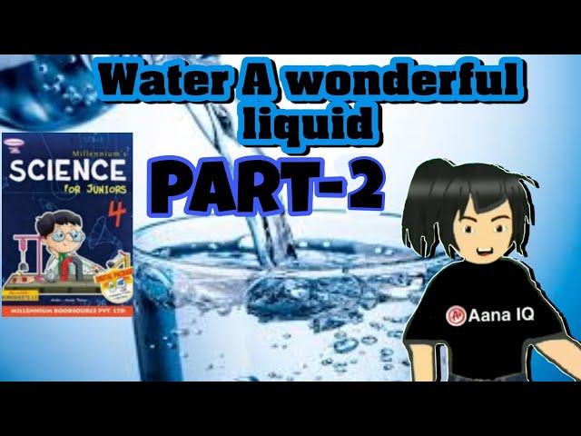 Water A Wonderful Liquid millennium science for junior class 4 ch-10 part-2