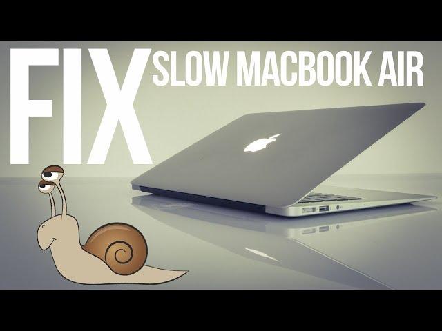 Slow MacBook Air: Why is my MacBook Air running slow? - FIX