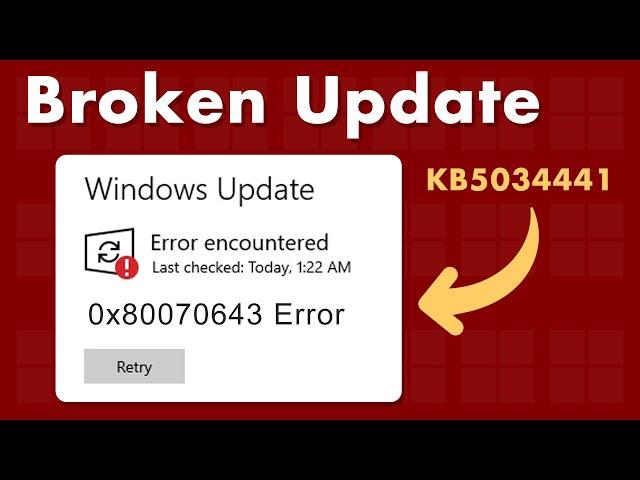 Windows 10 KB5034441 update fails to install - Error 0x80070643
