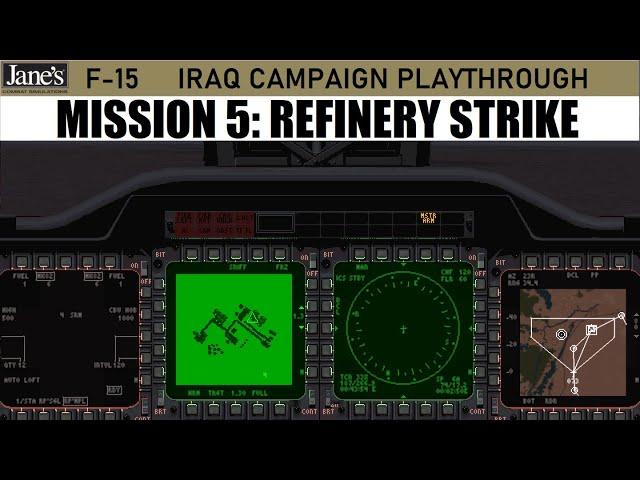 Jane's F-15 • Iraq Campaign Mission 5: Refinery Strike