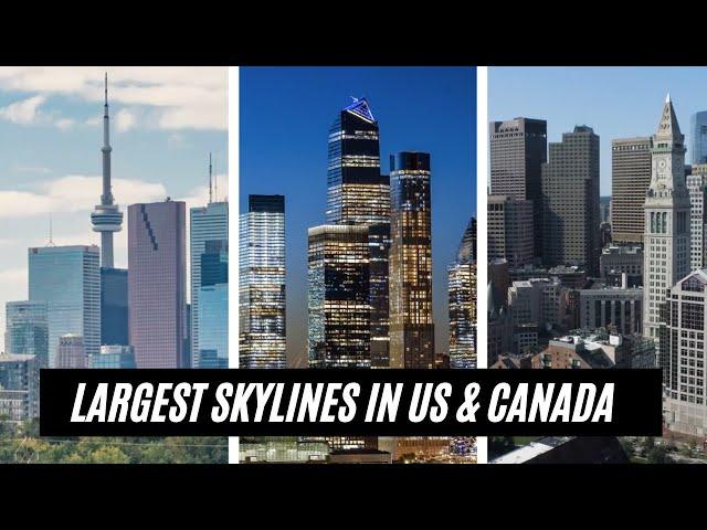 16 LARGEST Skylines in the US and Canada