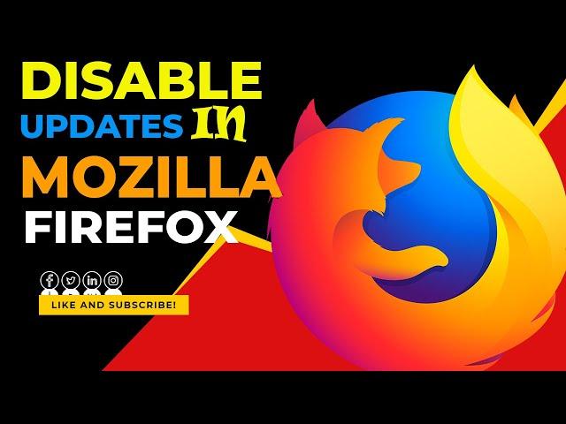 How to Disable Mozilla Firefox Updates and Update Notifications | Do It YourSelf.