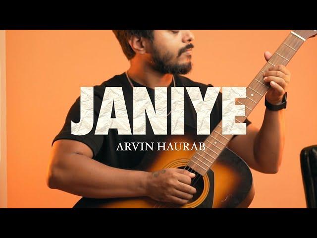 Janiye || CHOR NIKAL KE BHAGA || ARVIN HAURAB || COVER