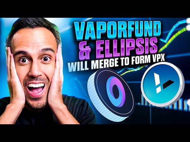 Vaporfund and Ellipsis will Merge to Form VPX | Crypto News Update