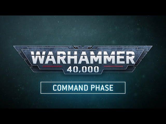 Learn to Play Warhammer 40,000 – Command Phase