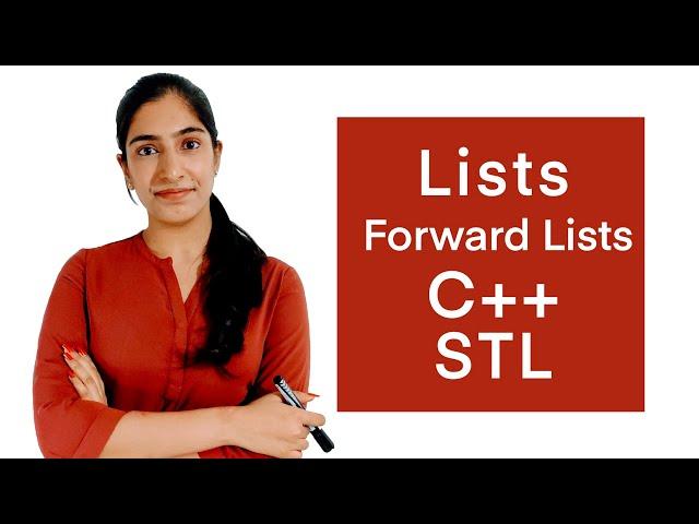 Lists, Forward Lists - C++ STL | When to use? Comparison, Implementation