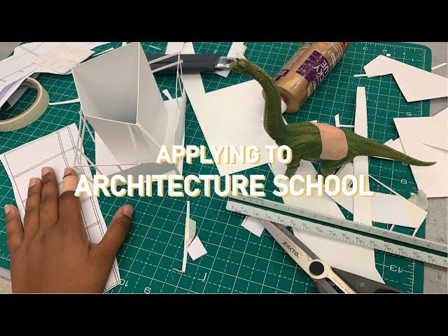 HOW TO APPLY TO ARCHITECTURE SCHOOL