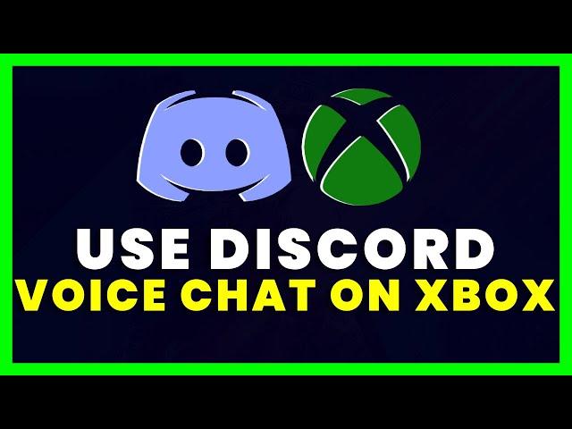 How to Use Discord Voice Chat on Xbox (NEW)