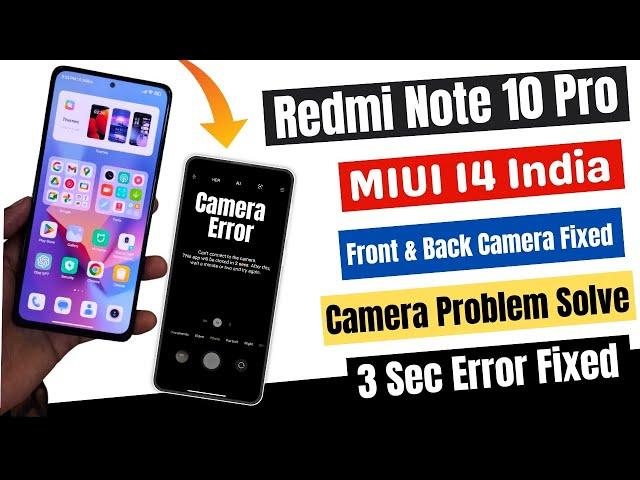 Redmi Note 10 Pro Front & Back Camera Problem Solve & MIUI 14 Camera Error Fixed