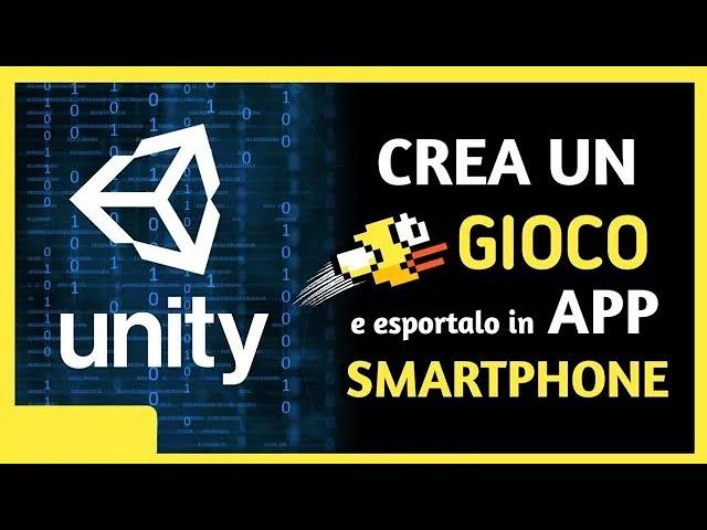 UNITY TUTORIAL ITA - Come Creare un VIDEOGIOCO e Creare un APP ANDROID per principianti in ITALIANO