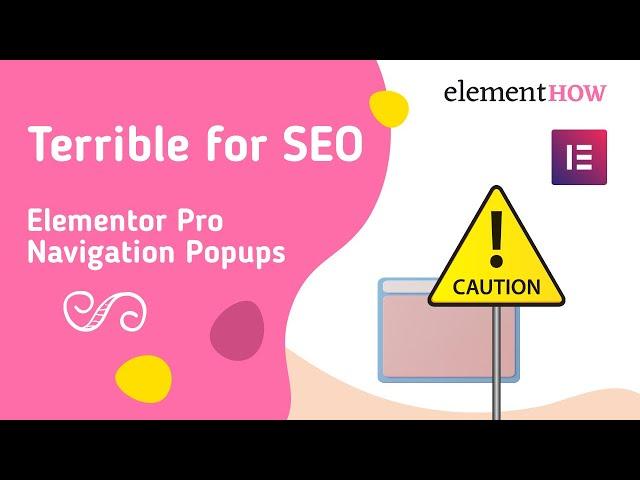 Why Elementor Pro Popups Are Terrible For SEO