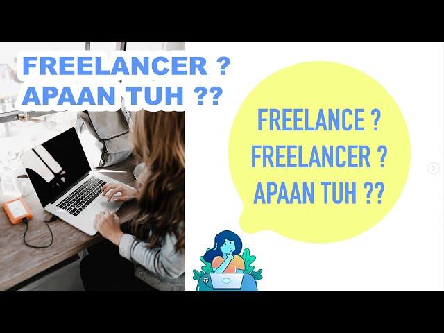 FREELANCER ? Apaan Tuh ??