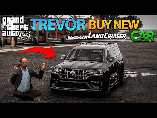 GTA 5 : TREVOR BUYING A NEW CAR TOYOTA LAND CRUISER 200 HAKAMA 2021 NEW MODEL  | HINDIGAMEPLAY