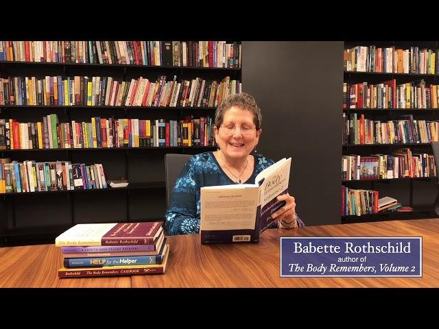 Babette Rothschild discusses THE BODY REMEMBERS VOLUME 2