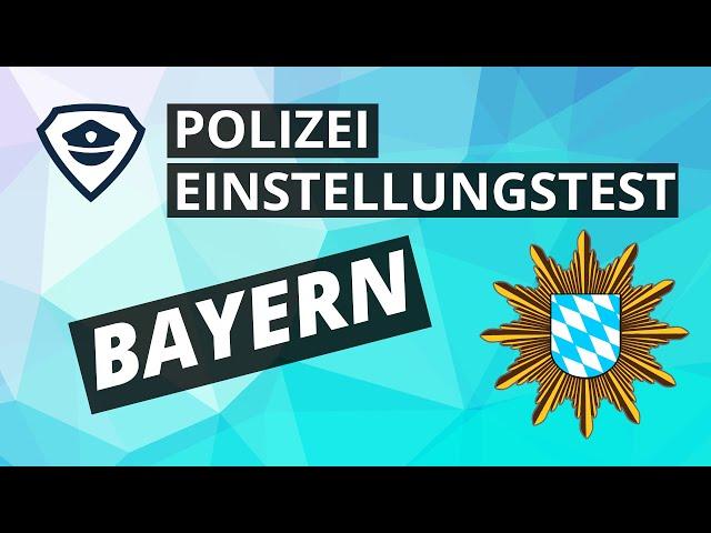 Einstellungstest Polizei in Bayern 2025 - Einfach erklärt | Plakos