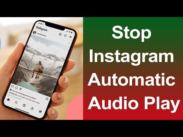 How to stop Instagram Video from playing sound automatically? - Smart Enough