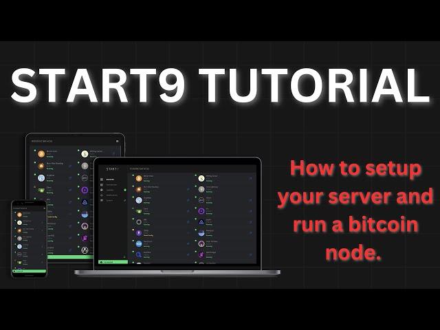 Start9 Tutorial: Set up your Bitcoin Node and Personal Server.