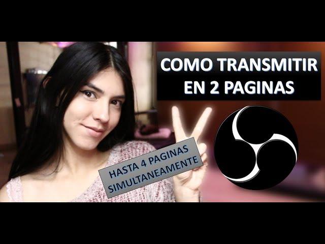 OBS descarga VirtualCam y transmite hasta en 4 paginas simultaneamente