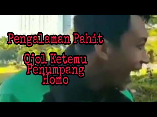 Ojol Ketemu Penumpang Homo, Pengalaman Pahit 