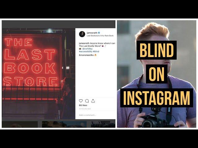 How Blind People Use Instagram!