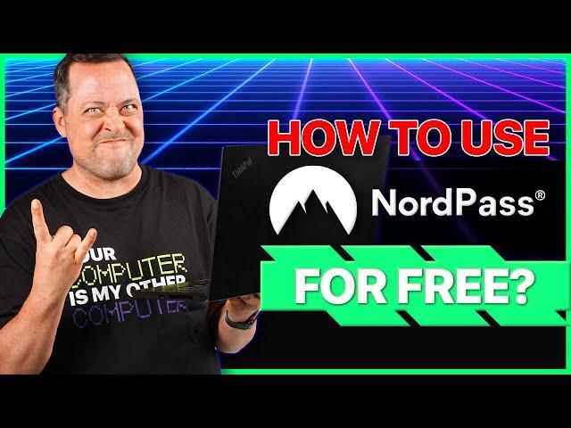 How to use NordPass for FREE? | Step by step guide