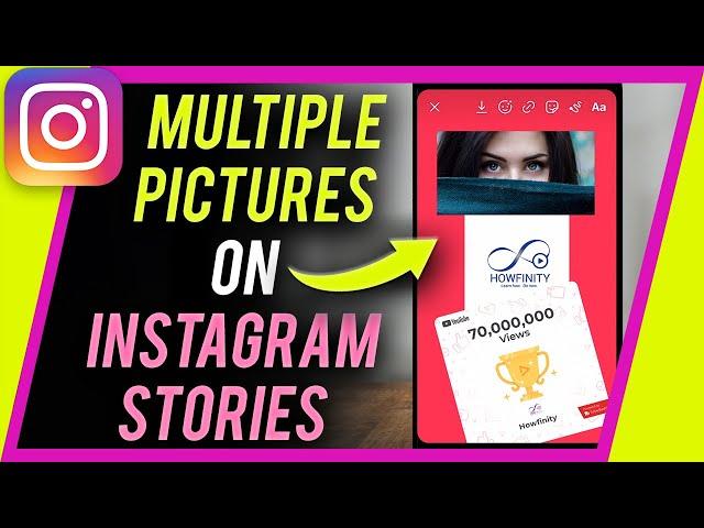 How To Add Multiple Pictures To Instagram Stories On Android