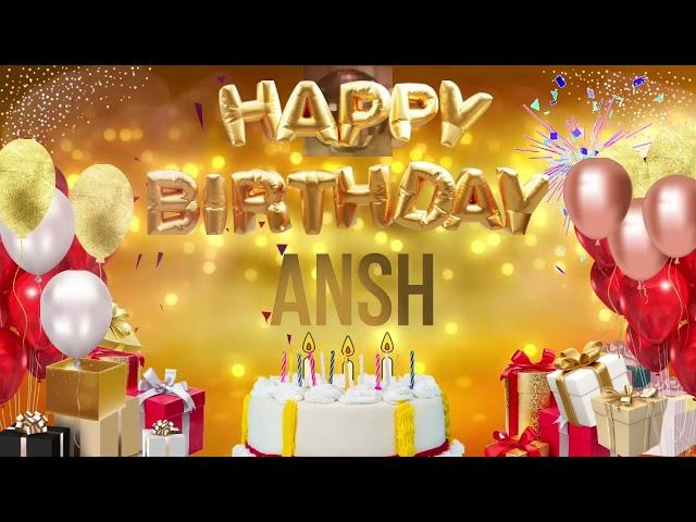 ANSH - Happy Birthday Ansh