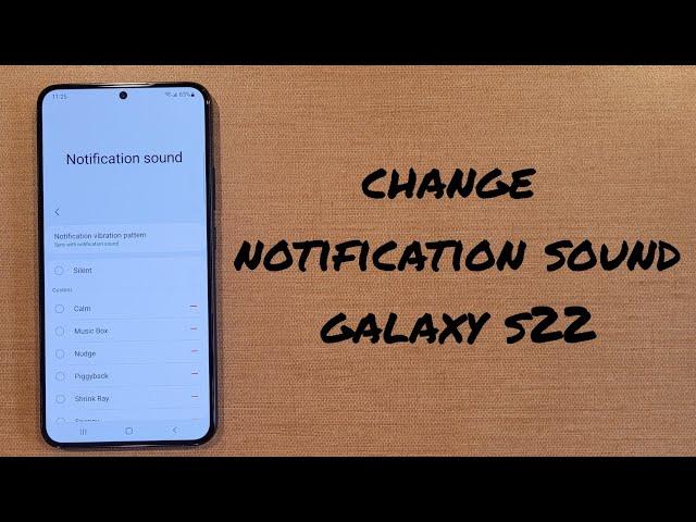 Change Notification Sound Samsung Galaxy S22