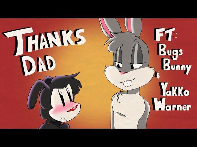 Thanks dad || Animaniacs animatic