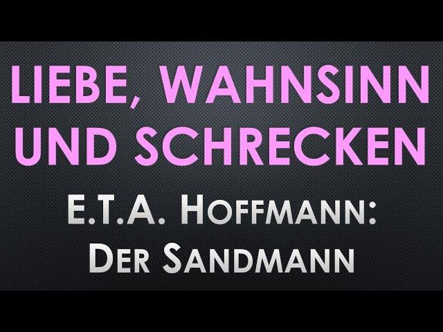 E.T.A. Hoffmann: DER SANDMANN Klassiker Buchbesprechung Rezension Kritik Interpretation