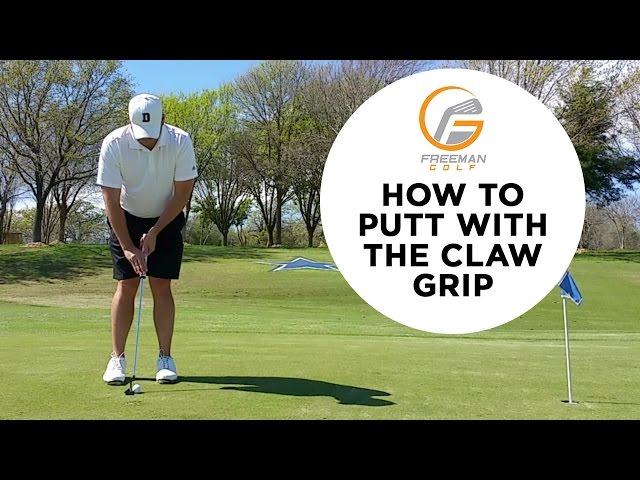 HOW TO PUTT WITH THE CLAW GRIP