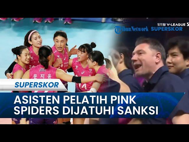 BREAKING NEWS!!! ASISTEN PELATIH PINK SPIDERS Resmi Disanksi Tegas KOVO, Didenda 3 Juta Won #voli