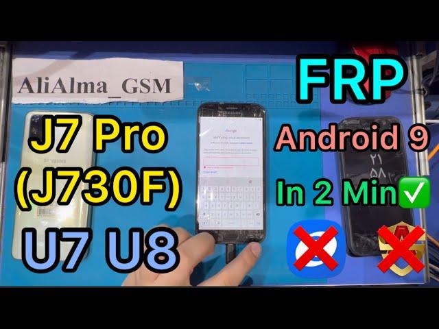 How To Bypass Frp J7 PRO U7 U8 (SM-J730F) Google Account Unlock Android 9.0 In 2 Min