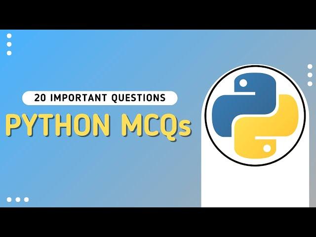 Python MCQ | Top 20 Python Important Questions & Answers for Fresher